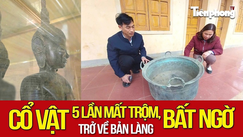5 lần bị mất trộm, cổ vật vẫn tự trở về làng, câu chuyện rợn người ai cũng sợ